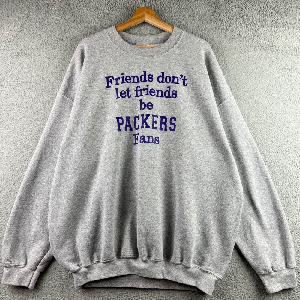 Gildan Friends Dont Let Friends Be Packers Fans Sweatshirt Gray Mens 2XL Humor